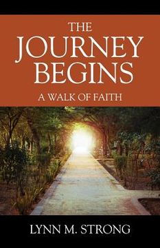 portada The Journey Begins: A Walk of Faith (in English)