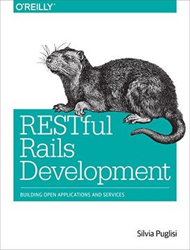 portada RESTful Rails Development: Building Open Applications and Services (in English)