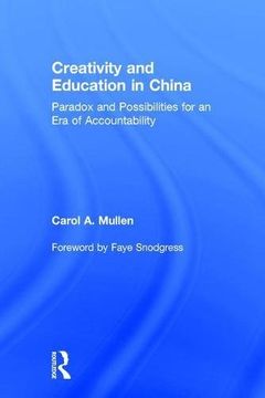 portada Creativity and Education in China: Paradox and Possibilities for an Era of Accountability (Kappa Delta Pi Co-Publications)