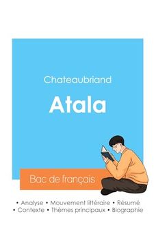 portada Réussir son bac de Français 2024: Analyse du Roman Atala de Chateaubriand (en Francés)