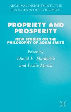 portada Propriety and Prosperity: New Studies on the Philosophy of Adam Smith (in English)