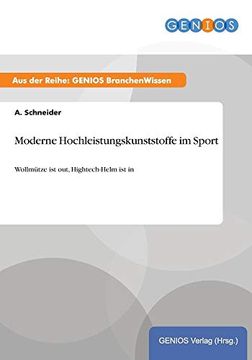 portada Moderne Hochleistungskunststoffe im Sport Wollmtze ist Out, Hightechhelm ist in (en Alemán)