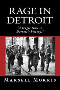 portada Rage In Detroit: A tragic time in Detroit's history (en Inglés)