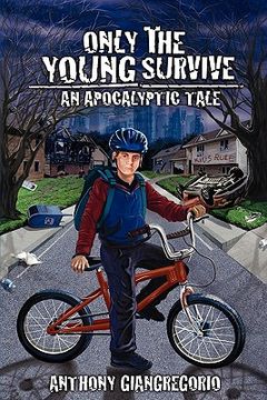 portada only the young survive: an apocalyptic tale (in English)