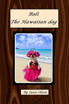 portada Bali -The Hawaiian Dog (in English)