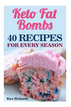 portada Keto fat Bombs: 40 Recipes for Every Season (en Inglés)