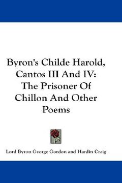 portada byron's childe harold, cantos iii and iv: the prisoner of chillon and other poems