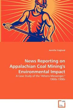 portada news reporting on appalachian coal mining's environmental impact (en Inglés)