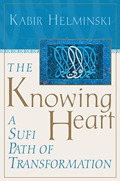 portada The Knowing Heart: A Sufi Path of Transformation (en Inglés)