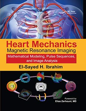 portada Heart Mechanics: Magnetic Resonance Imagingmathematical Modeling, Pulse Sequences, and Image Analysis (in English)