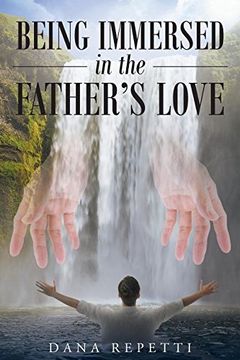 portada Being Immersed in the Father's Love