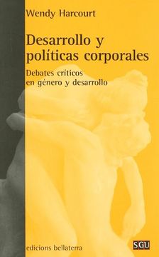 portada Desarrollo y Politicas Corporales: Debates Criticos en Genero y de Sarrollo