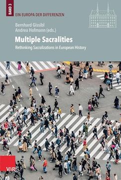 portada Multiple Sacralities: Rethinking Sacralizations in European History (en Inglés)