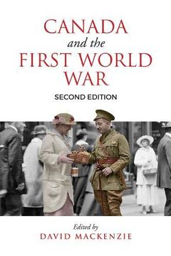 portada Canada and the First World War, Second Edition: Essays in Honour of Robert Craig Brown (en Inglés)