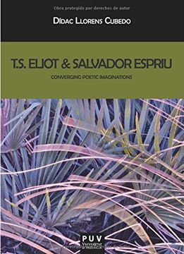 portada T.S. Eliot & Salvador Espriu. Converging Poetic Imaginations (Biblioteca Javier Coy d'estudis Nord-Americans)