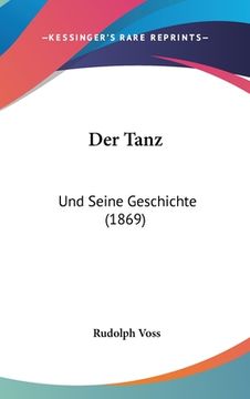 portada Der Tanz: Und Seine Geschichte (1869) (in German)