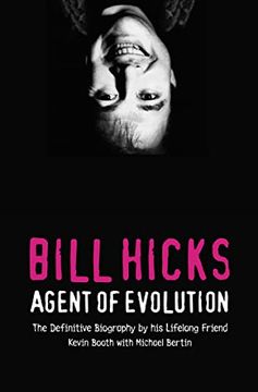 portada Bill Hicks Agent of Evolution (en Inglés)