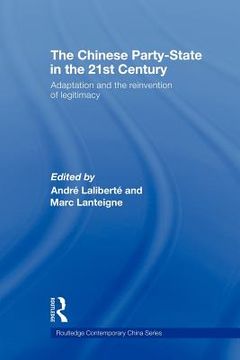 portada the chinese party-state in the 21st century: adaptation and the reinvention of legitimacy (en Inglés)