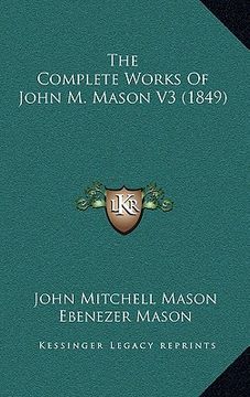 portada the complete works of john m. mason v3 (1849) (in English)