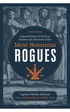 portada A General History of the Lives, Murders and Adventures of the Most Notorious Rogues 