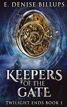 portada Keepers of the Gate: Large Print Hardcover Edition (1) (Twilight Ends) (en Inglés)