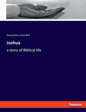 portada Joshua: a story of Biblical life (en Inglés)