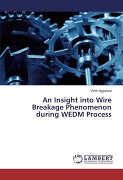 portada An Insight into Wire Breakage Phenomenon during WEDM Process