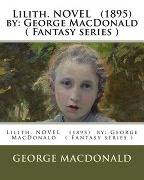 portada Lilith. NOVEL (1895) by: George MacDonald ( Fantasy series ) (en Inglés)