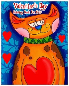 portada Valentine's Day Coloring Book For Kids: Color Me Valentine's Day Coloring Book (in English)