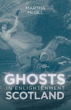 portada Ghosts in Enlightenment Scotland (2) (Scottish Historical Review Monograph Second Series) (in English)