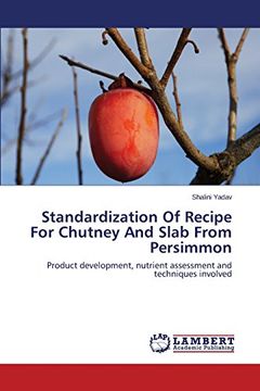 portada Standardization of Recipe for Chutney and Slab from Persimmon