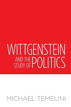 portada Wittgenstein and the Study of Politics (in English)