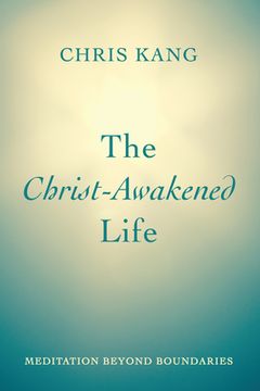 portada The Christ-Awakened Life (en Inglés)