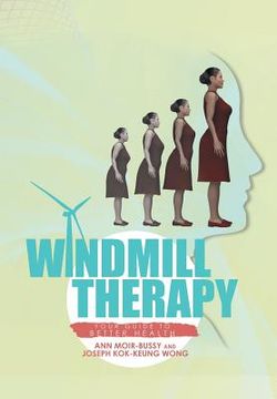 portada Windmill Therapy: Your Guide to Better Health (en Inglés)