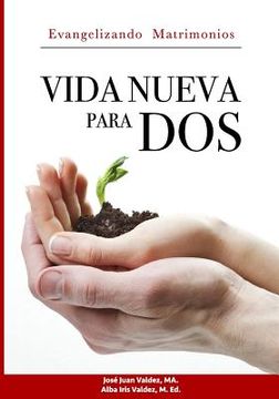 portada Vida Nueva para DOS: Evangelizando Matrimonios (in Spanish)