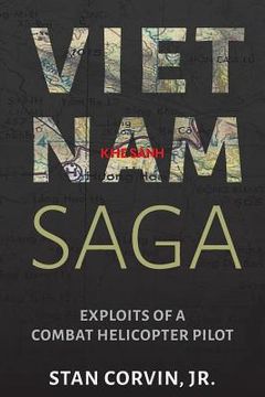 portada Vietnam Saga: Exploits of a Combat Helicopter Pilot (en Inglés)