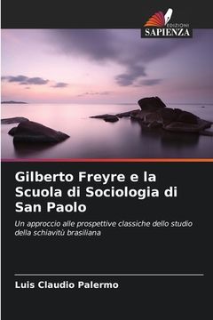 portada Gilberto Freyre e la Scuola di Sociologia di San Paolo (en Italiano)