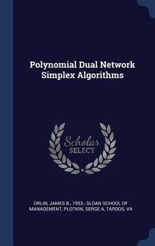 portada Polynomial Dual Network Simplex Algorithms (en Inglés)