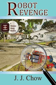 portada Robot Revenge: a Winston Wong mystery novella 