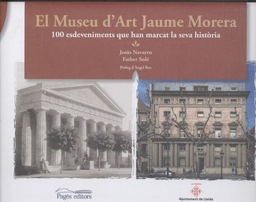 portada El Museu d'Art Jaume Morera: 100 esdeveniments que han marcat la seva història