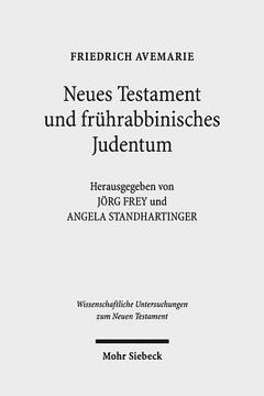 portada Neues Testament Und Fruhrabbinisches Judentum: Gesammelte Aufsatze (in German)