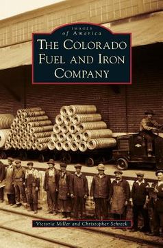 portada The Colorado Fuel and Iron Company (en Inglés)