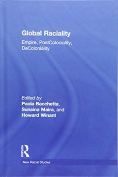 portada Global Raciality: Empire, Postcoloniality, Decoloniality (en Inglés)