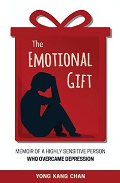 portada The Emotional Gift: Memoir of a Highly Sensitive Person who Overcame Depression (en Inglés)