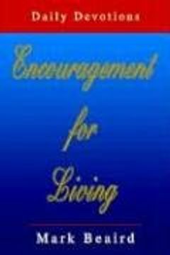 encouragement for living: daily devotions (en Inglés)