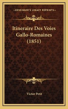 portada Itineraire Des Voies Gallo-Romaines (1851) (en Francés)