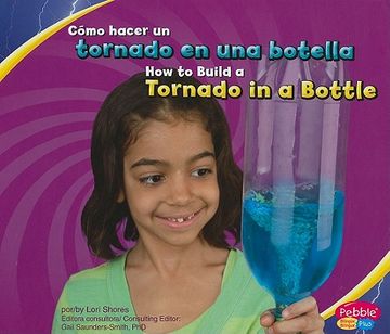 portada Cómo Hacer Un Tornado En Una Botella/How to Build a Tornado in a Bottle