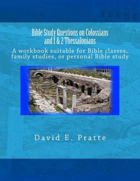 portada Bible Study Questions on Colossians and 1 & 2 Thessalonians: A workbook suitable for Bible classes, family studies, or personal Bible study (en Inglés)