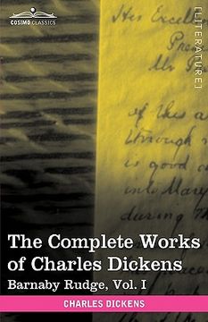 portada the complete works of charles dickens (in 30 volumes, illustrated): barnaby rudge, vol. i (in English)