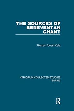 portada The Sources of Beneventan Chant (Variorum Collected Studies) (in English)